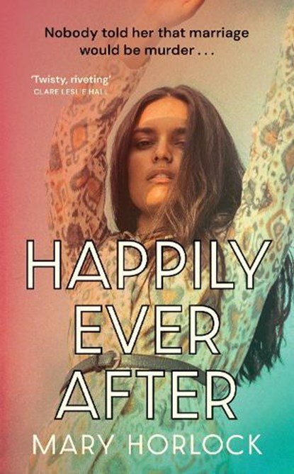 Happily Ever After, Mary Horlock - Gebonden - 9781399813211