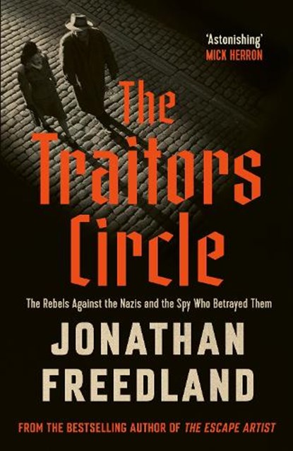 The Traitors Circle, Jonathan Freedland - Gebonden - 9781399813679