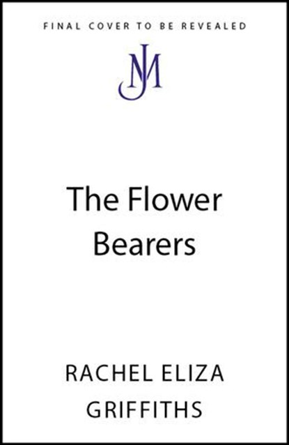 The Flower Bearers, Rachel Eliza Griffiths - Ebook - 9781399814003
