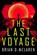 The Last Voyage, Brian D. McLaren - Paperback - 9781399814140