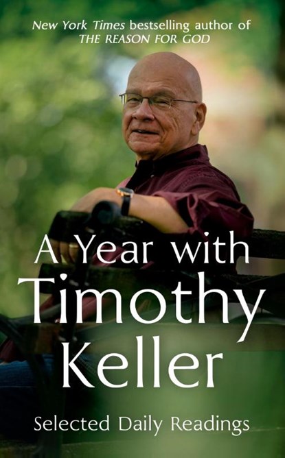 A Year with Timothy Keller, Timothy Keller - Paperback - 9781399814546