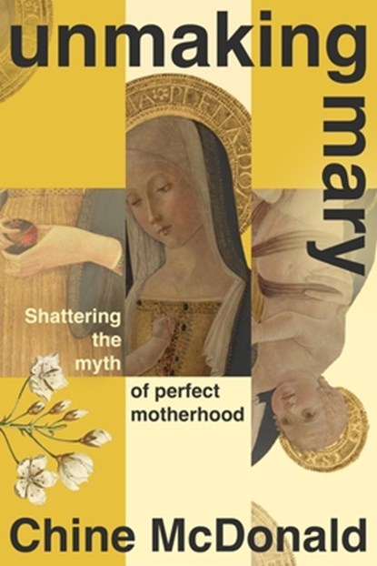 Unmaking Mary, Chine McDonald - Paperback - 9781399814645