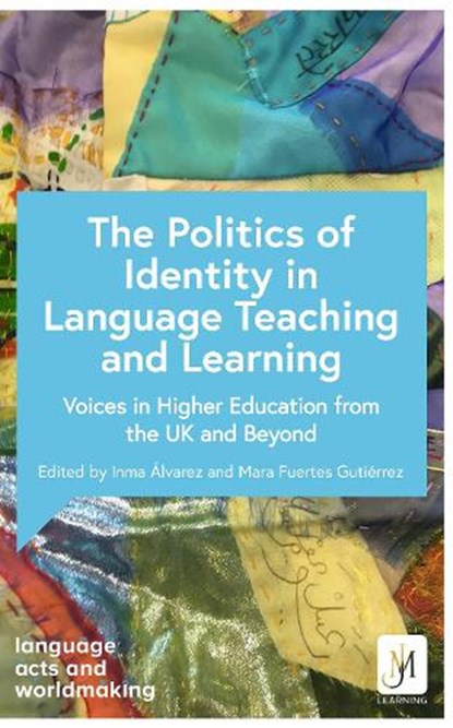 The Politics of Language Teaching and Learning, Various - Paperback - 9781399816175