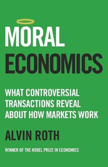 Moral Economics, Alvin Roth - Paperback - 9781399816632