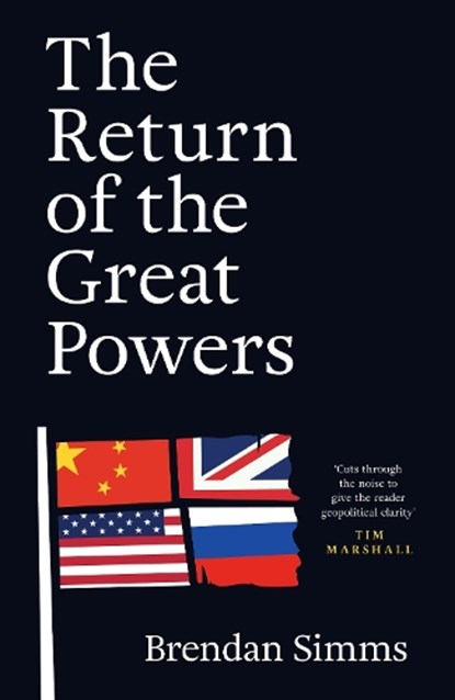 The Return of the Great Powers, Brendan Simms - Gebonden - 9781399816946