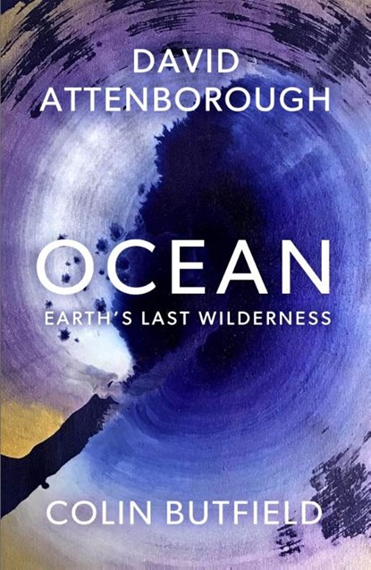 Ocean, David Attenborough ; Colin Butfield - Paperback - 9781399818513