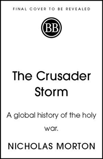 The Crusader Storm, Nicholas Morton - Ebook - 9781399818742