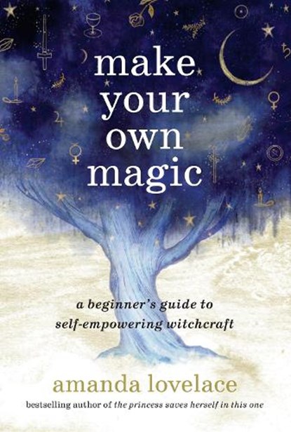 Make Your Own Magic, Amanda Lovelace - Gebonden - 9781399818773