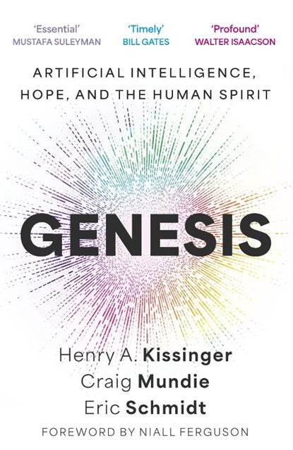 Genesis, Eric Schmidt ; Henry A. Kissinger ; Craig Mundie - Paperback - 9781399819121