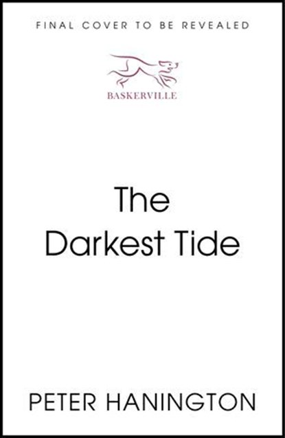 The Darkest Tide, Peter Hanington - Ebook - 9781399821025