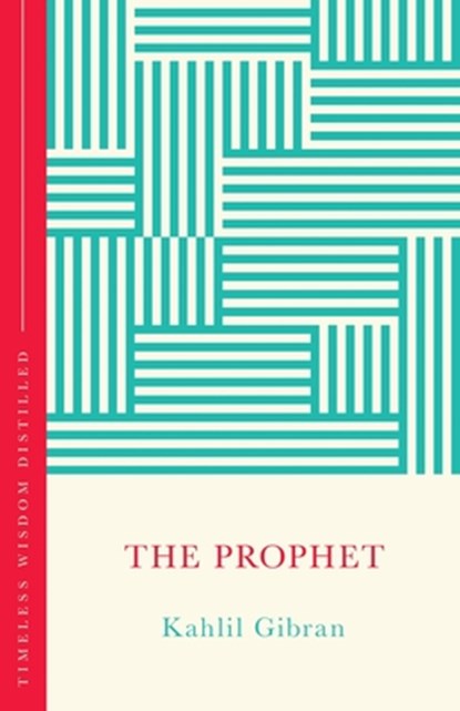 The Prophet (The Concise Classic), Kahlil Gibran - Gebonden - 9781399821544