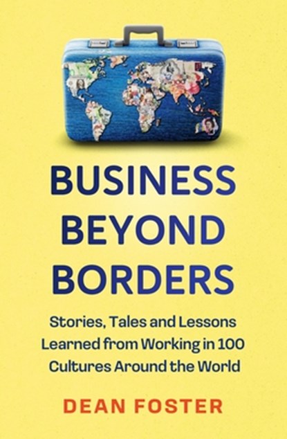 Business Beyond Borders, Dean Foster - Gebonden - 9781399822275