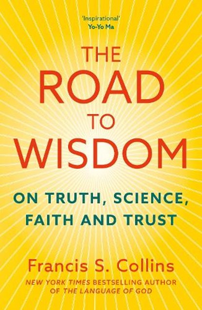The Road to Wisdom, Francis S. Collins - Paperback - 9781399822336