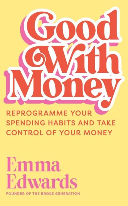 Good with Money, Emma Edwards - Gebonden - 9781399822442
