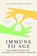 Immune to Age, Dr Jenna Macciochi - Paperback - 9781399822541