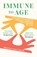 Immune to Age, Dr Jenna Macciochi - Paperback - 9781399822558
