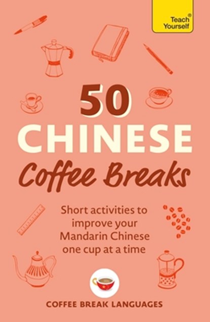 50 Chinese Coffee Breaks, Coffee Break Languages - Paperback - 9781399823357