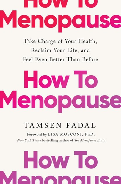 How to Menopause, Tamsen Fadal - Paperback - 9781399824804