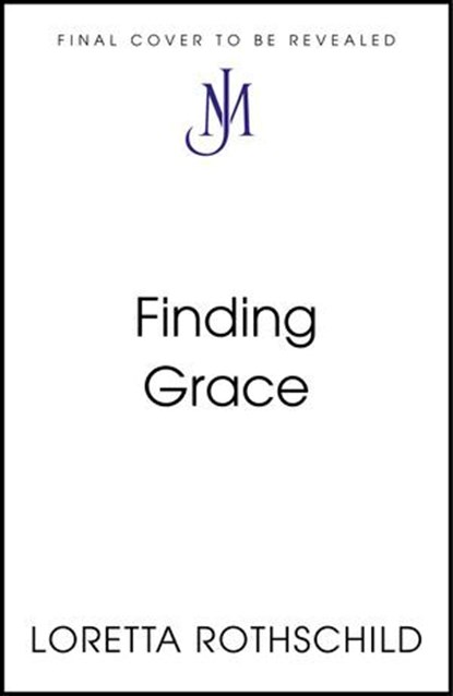 Finding Grace, Loretta Rothschild - Ebook - 9781399825801