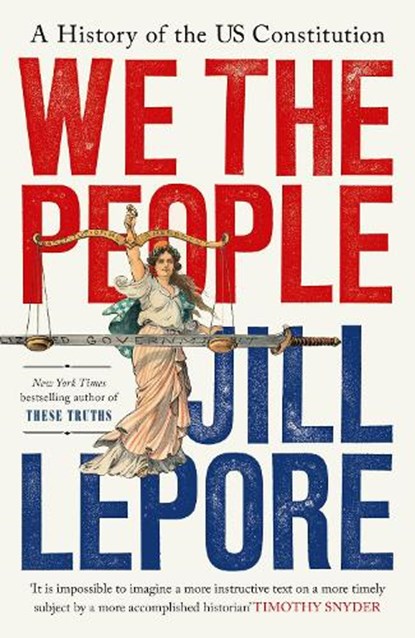 We the People, Jill Lepore - Gebonden - 9781399827041