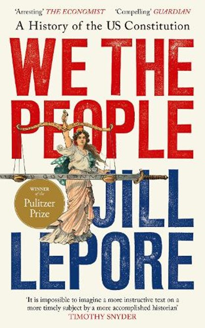We the People, Jill Lepore - Paperback - 9781399827089