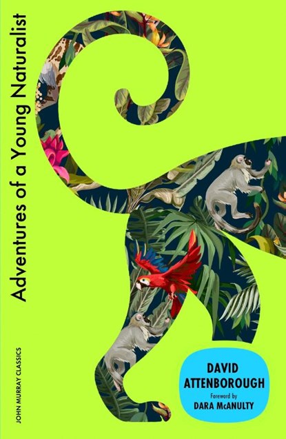 Adventures of a Young Naturalist, Sir David Attenborough - Paperback - 9781399827133