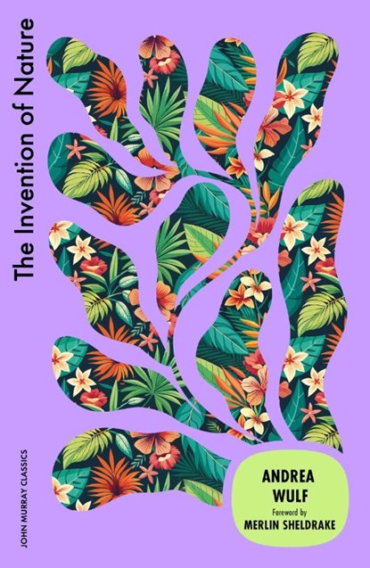 The Invention of Nature, Andrea Wulf - Paperback - 9781399827164