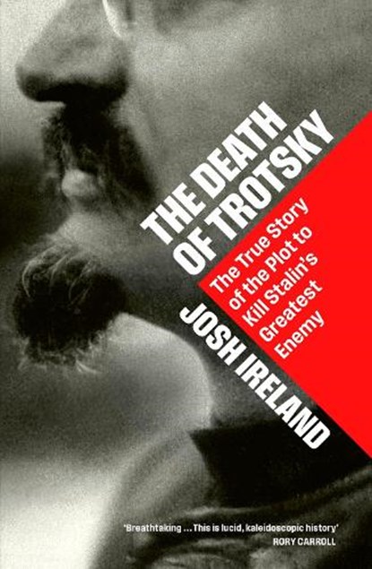 The Death of Trotsky, Josh Ireland - Paperback - 9781399827300