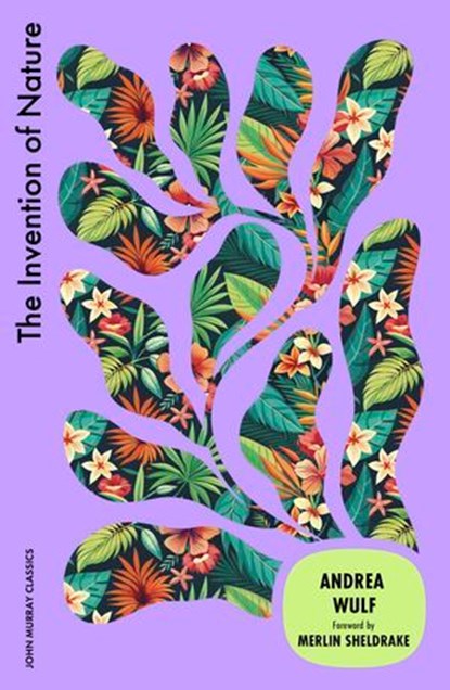 The Invention of Nature, Andrea Wulf - Ebook - 9781399828659