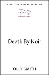 Death by Noir - Olly Smith - 9781399829861
