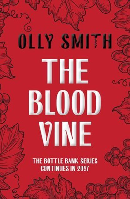 The Blood Vine, Olly Smith - Ebook - 9781399829922