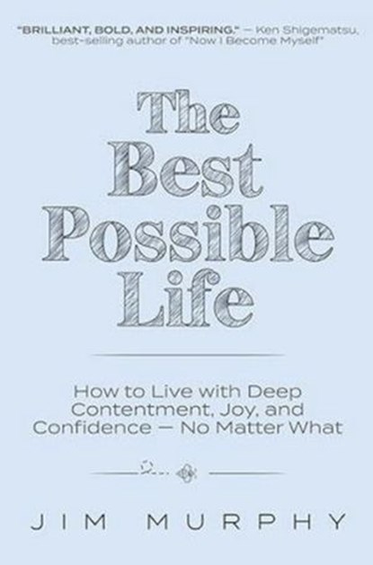 The Best Possible Life, Jim Murphy - Ebook - 9781399829977