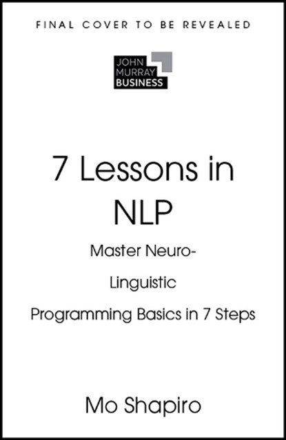 7 Lessons in NLP, Mo Shapiro - Paperback - 9781399830164