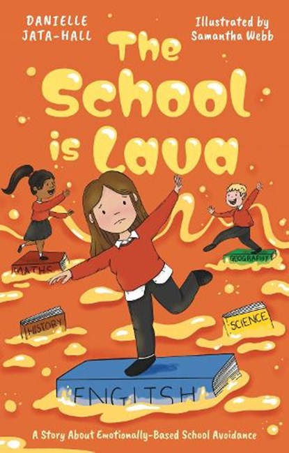 The School is Lava, Danielle Jata-Hall - Paperback - 9781399830416