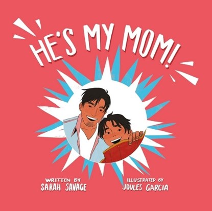 He's My Mom!, Sarah Savage - Paperback - 9781399835060
