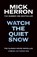 Watch the Quiet Snow, Mick Herron - Gebonden - 9781399838771