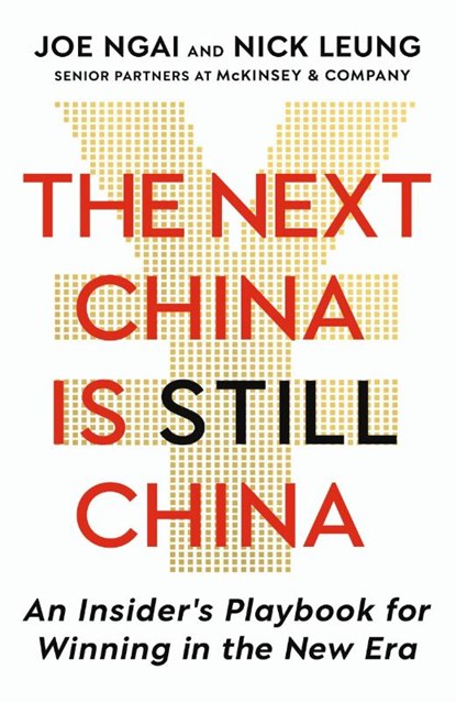 The Next China is Still China, Joe Ngai ; Nick Leung - Gebonden - 9781399839853