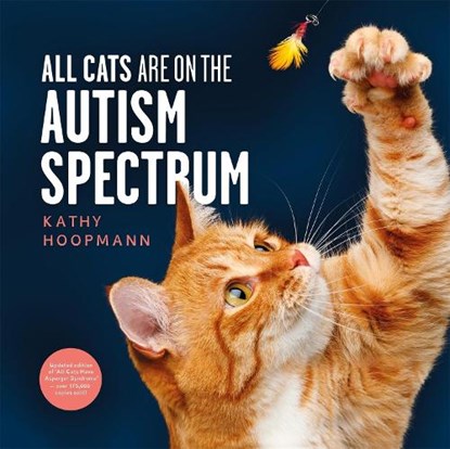 All Cats Are on the Autism Spectrum, Kathy Hoopmann - Gebonden - 9781399839976