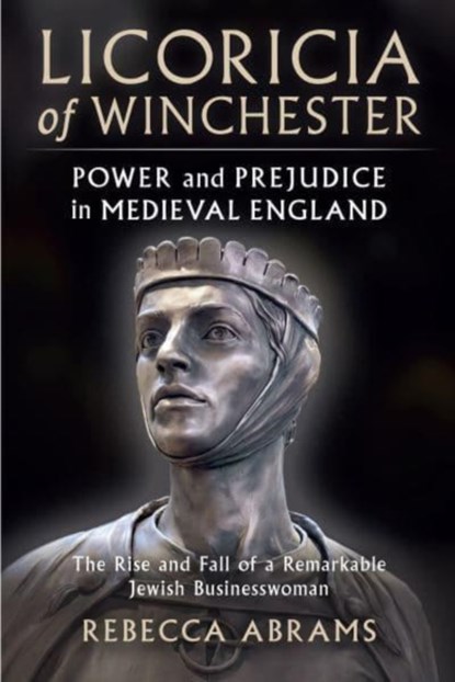 Licoricia of Winchester, Rebecca Abrams - Paperback - 9781399916387