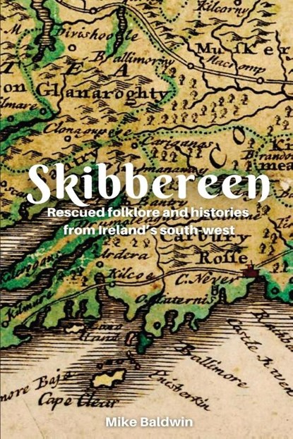 Skibbereen, MIKE BALDWIN,  Baldwin - Paperback - 9781399917049