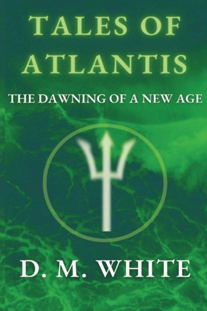 Tales of Atlantis, David M White - Paperback - 9781399918275