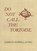 Do Not Call the Tortoise, Gareth Howell-Jones - Paperback - 9781399943109
