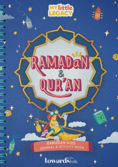 Ramadan & Qur'an, Towards Faith - Gebonden - 9781399943772