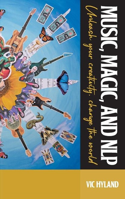 Music, Magic, and NLP, Vic Hyland - Paperback - 9781399956291