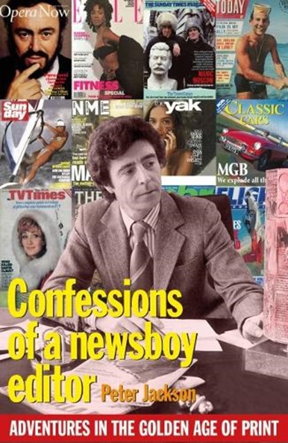Confessions of a Newsboy Editor, Peter Jackson - Paperback - 9781399961851