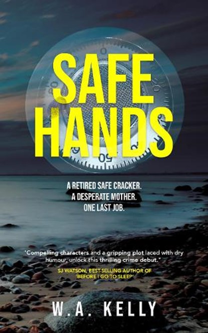 Safe Hands, Wayne A Kelly - Paperback - 9781399965170
