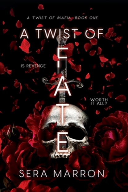 A Twist of Fate: Is revenge worth it all?, Sera Marron - Paperback - 9781399974387