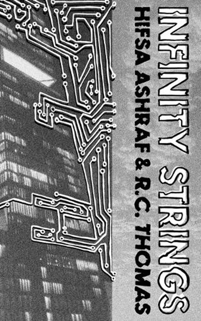 Infinity Strings, Hifsa Ashraf ; R C Thomas - Paperback - 9781399993081