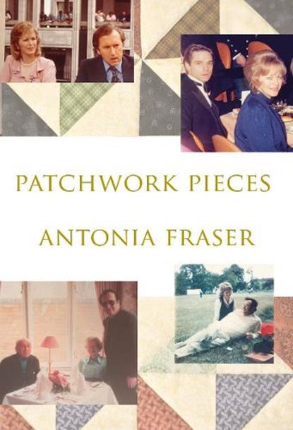 Patchwork Pieces, Antonia Fraser - Gebonden - 9781399996396