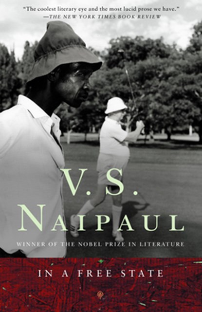 In a Free State, V. S. Naipaul - Paperback - 9781400030552